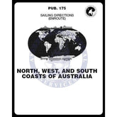 Sailing Directions Pub. 175 - West Coast of Australia, 13th Edition 2017